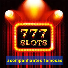 acompanhantes famosas